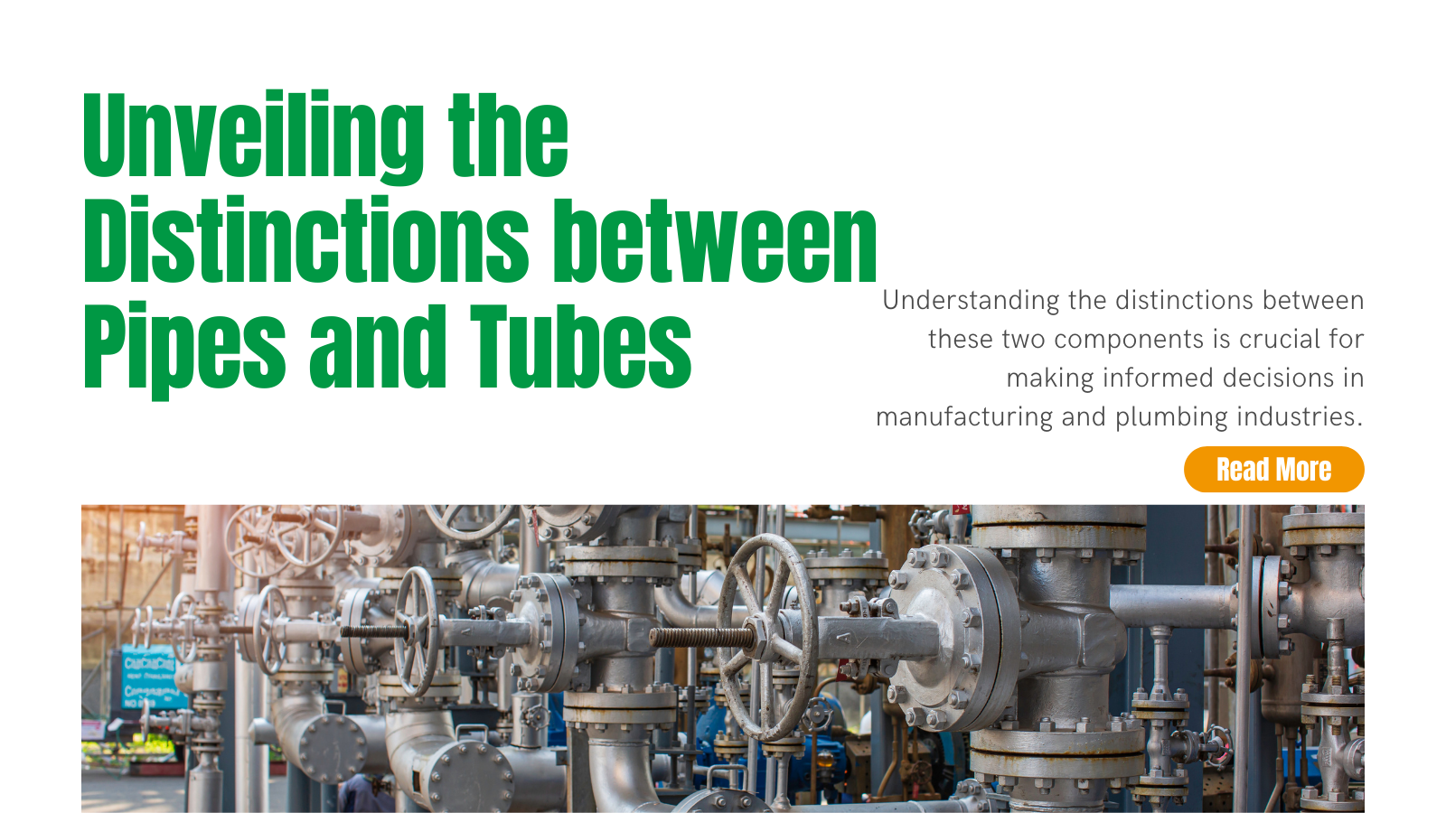 From Manufacturing to Plumbing: Unveiling the Distinctions between Pipes and Tubes | INOX-TEK