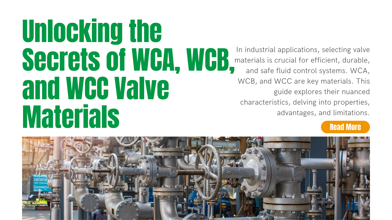 Unlocking the Secrets of WCA, WCB, and WCC Valve Materials: Which One is Right for Your Needs?
